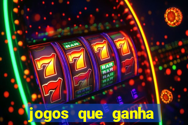 jogos que ganha dinheiro no cadastro